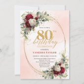 Burgundy Blush Floral Chic 80th Birthday Invite Einladung (Vorderseite)