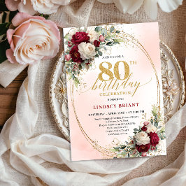 Burgundy Blush Floral Chic 80th Birthday Invite Einladung