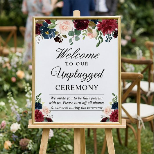 Burgundy Floral Unplugged Wedding Zeremony Sign Poster