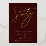 Burgundy & Gold Foil Script 60. Geburtstagsparty Folieneinladung<br><div class="desc">Burgundy & Gold Foil Script 60. Geburtstagsparty Foil Einladung Weitere Einladungen in unserem Nest- und Nestladen</div>