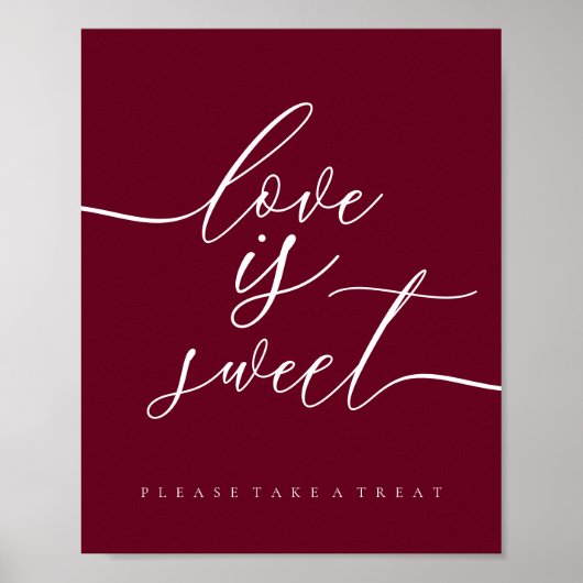 Burgundy Liebe ist Sweet Take Leckerei Dessert Poster (Vorne)