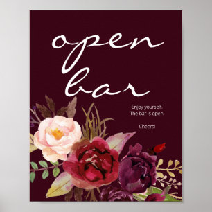 Burgundy Marsala Floral Open Bar Sign Burgundy Poster