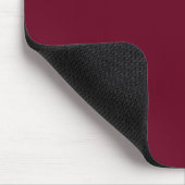Burgundy oder wählen Sie Ihre Farbe Mousepad (Ecke)