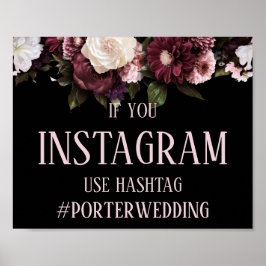 Burgundy Pink Floral Instagram Hashtag Hochzeit Poster