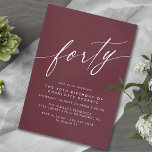 Burgundy Red | Bold Dark Maroon 40th Birthday Einladung<br><div class="desc">Modern-style 40th birthday invitations with heading "forty" text in a script font. White font on a deep red background.</div>