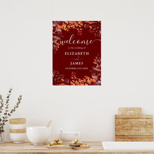 Burgundy Rustic Floral Fall Wedding Welcome Sign Poster (Küche)