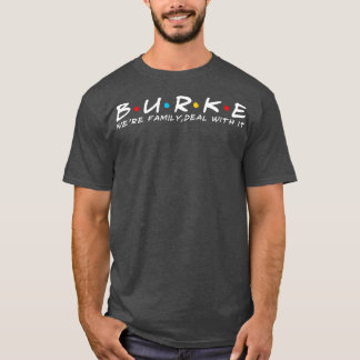 Burke Familienname Nachname Burke Nachname T-Shirt