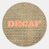 Burlap Decaf-Kaffee Runder Aufkleber (Vorderseite)