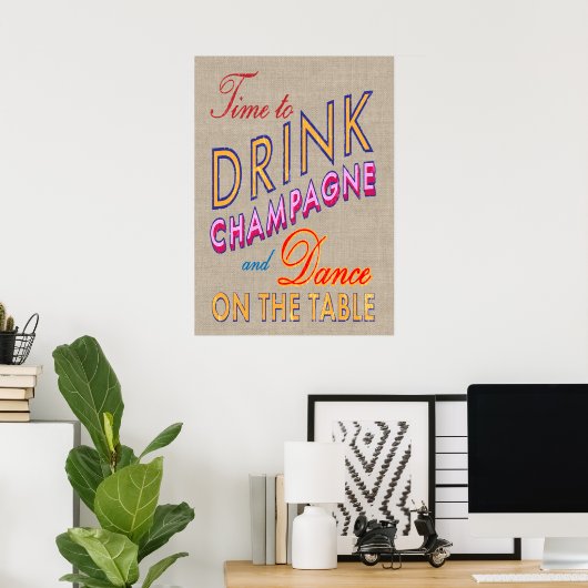Burlap Time to Drink Champagner Poster (Heimbüro)