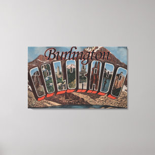 Burlington, Colorado - große Buchstabe-Szenen Leinwanddruck