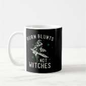 Burn Blunts Not Hexen Funny Weed Raucher Stoner Kaffeetasse (Links)