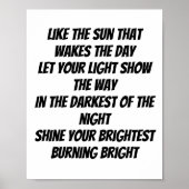 Burn Bright inspirierendes Mini-Gedicht Poster (Vorne)