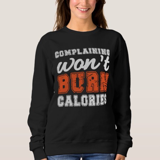 Burn Calories print Perfect Workout Losing weight  Sweatshirt (Vorderseite)