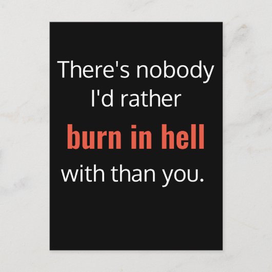 Burn in Hell Bester Freund Funny Postkarte (Vorderseite)