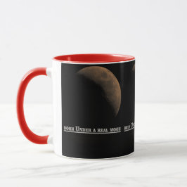 Burn Under a Real Moon Mug Tasse