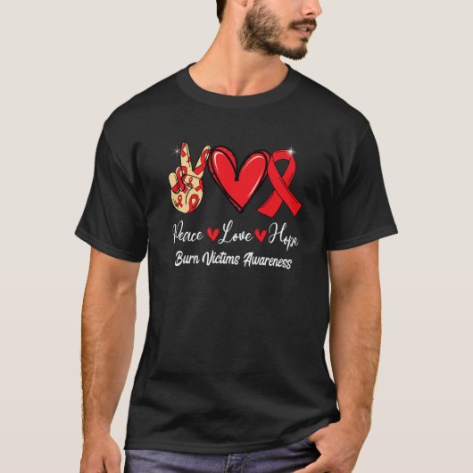 Burn Victims Awareness Peace Love Hope Red Ribbon T-Shirt (Vorderseite)