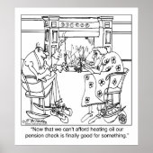 Burn Your Pension Check to Keep Warm Poster (Vorne)