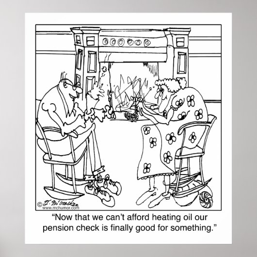 Burn Your Pension Check to Keep Warm Poster (Vorne)