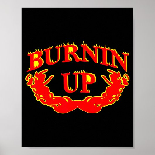 Burnin Up Flames Vintage Poster (Vorne)