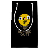 Burnout Funny Bulb Pun Dark BG Kleine Geschenktüte (Vorderseite)