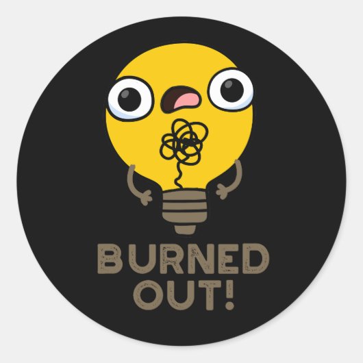 Burnout Funny Bulb Pun Dark BG Runder Aufkleber (Vorderseite)
