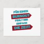 "Burnout Out" Postkarte (Vorderseite)