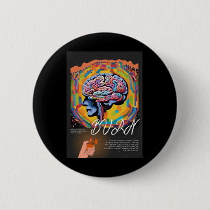 Burnout - Psychedelic Mental Erschöpfung Art Stick Button