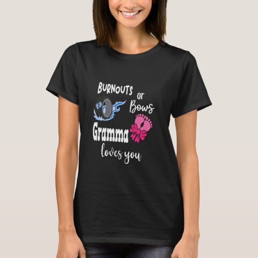 Burnouts oder Bows Gramma Lieben Sie besondere Oma T-Shirt (Vorderseite)