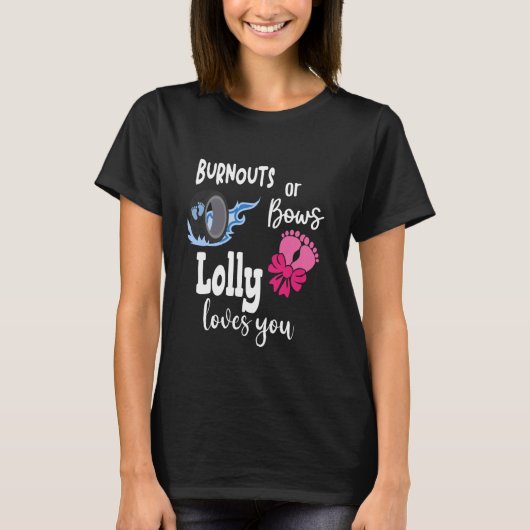Burnouts oder Bows Lolly Lieben Sie Special Oma T-Shirt (Vorderseite)