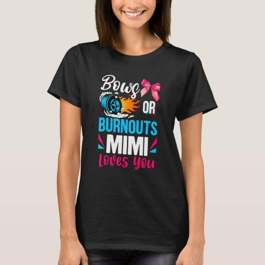 Burnouts oder Schleifen Mimi liebt dich Geschlecht T-Shirt (Vorderseite)