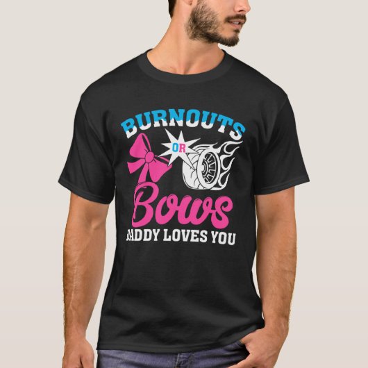 Burnouts or Bows Gender Reveal Party Announcement  T-Shirt (Vorderseite)