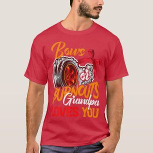 Burnouts or Bows Grandpa loves you Gender Reveal p T-Shirt