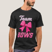 Burnouts Or Bows Team Girl Team Bows Gender Reveal T-Shirt (Vorderseite)