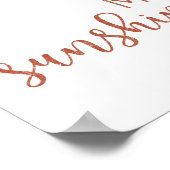 Burnt Orange Sie sind mein Sonnenschein Poster (Ecke)