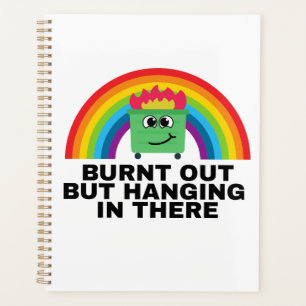 Burnt out, aber in da halten Planer