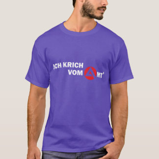 Büro für Beschäftigung Ich bekomme vom Büro Freund T-Shirt