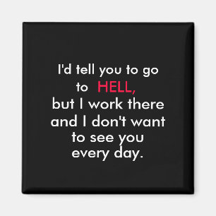 Büro-Humor-Kühlschrankmagnet Magnet