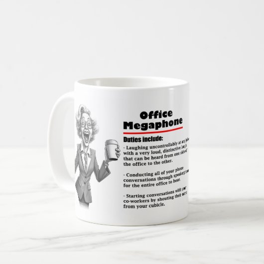 Büro Humor Office Megaphone Kaffee Tasse (Vorderseite Links)