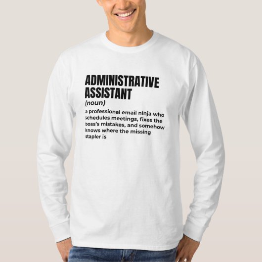 Büro Humor: Verwaltungsassistent T-Shirt (Vorderseite)