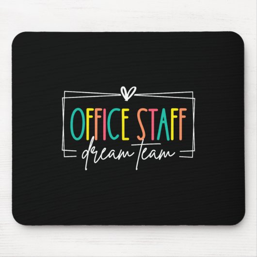 Büro-Mitarbeiter Dream Team Front Office Schule Se Mousepad (Vorne)