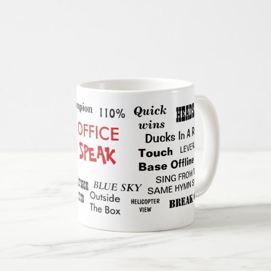 Büro sprechen Management-Jargon-Klischee-Zitate Kaffeetasse (VorderseiteRechts)