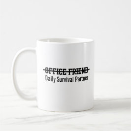 Bürofreund täglicher Überlebenspartner Kaffeetasse