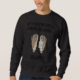 Bürohumor Lustige Verwaltung Angestellter Arbeitet Sweatshirt