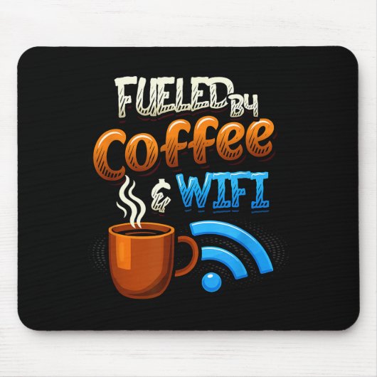 Bürohumor zu Hause befeuert durch Kaffee und WLAN- Mousepad (Vorne)