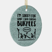 Burpee traurig (Glitter) Keramikornament (Rechts)