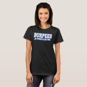 Burpees 0 Leute wie diese Bodybuilding Fitness T-Shirt (Vorne ganz)