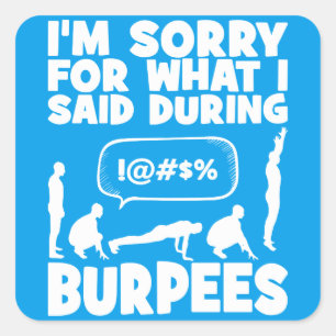 BURPEES - Funny Novelty Workout Quadratischer Aufkleber
