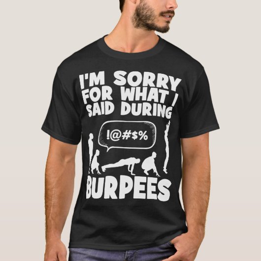 BURPEES - Funny Novelty Workout T-Shirt (Vorderseite)