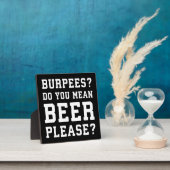Burpees, Ihr Gemeines Bier Bitte - Funny Novelty G Fotoplatte (InSitu)