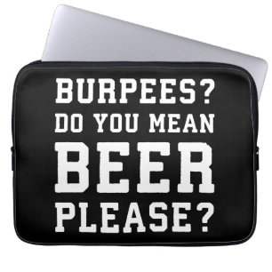 Burpees, Ihr Gemeines Bier Bitte - Funny Novelty G Laptopschutzhülle